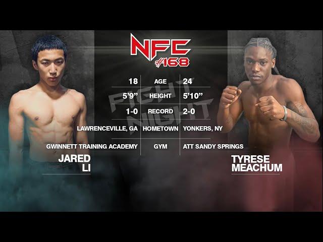 NFC 168 Jared “Jet” Li vs Tyrese Meachum - Friday September 20th @nfcfighting