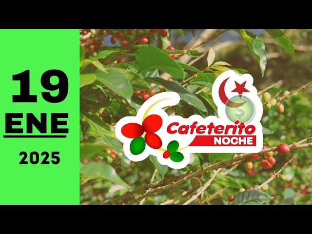 Resultado Cafeterito Noche del 19 de enero de 2025