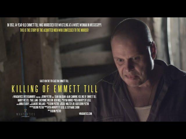 KILLING OF EMMETT TILL (2020)  - a film by Denn Pietro