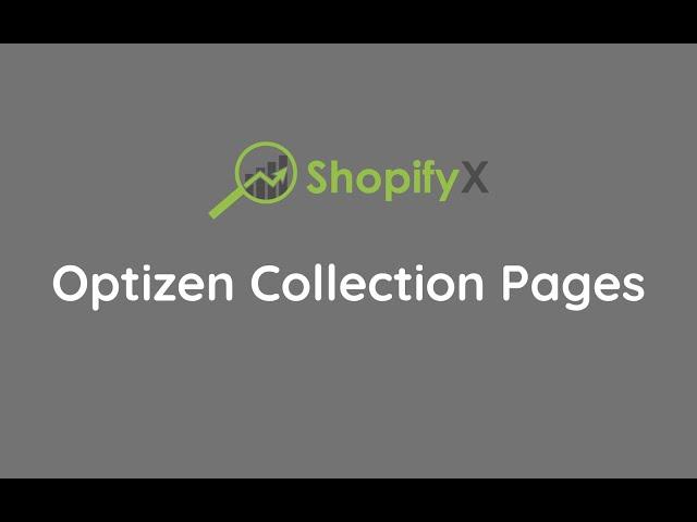 Optizen Collection Pages - Shopify SEO