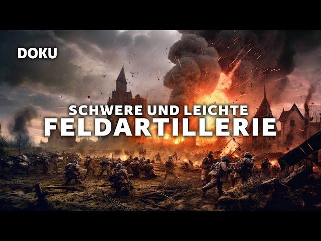 Schwere und Leichte Feldartillerie (2.WELTKRIEG DOKUMENTATION, DEUTSCHLAND,ARCHIVAUFNAHMEN)