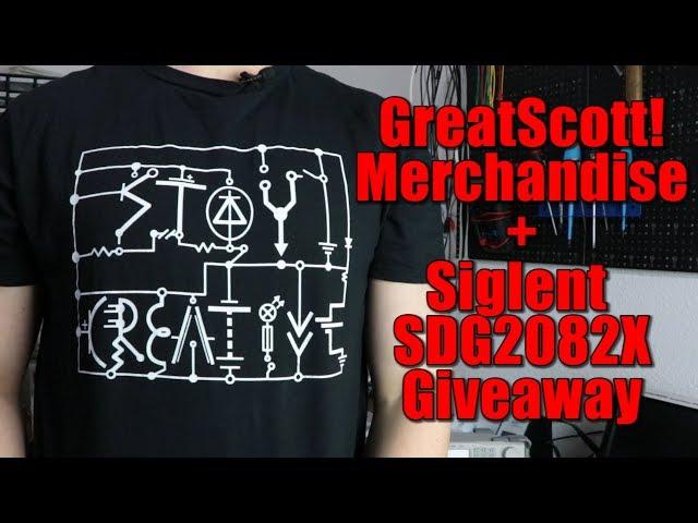 GreatScott! Merchandise + Siglent SDG2082X Giveaway