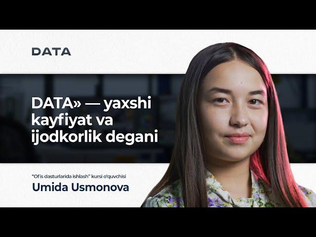 «DATA» — yaxshi kayfiyat va ijodkorlik degani»