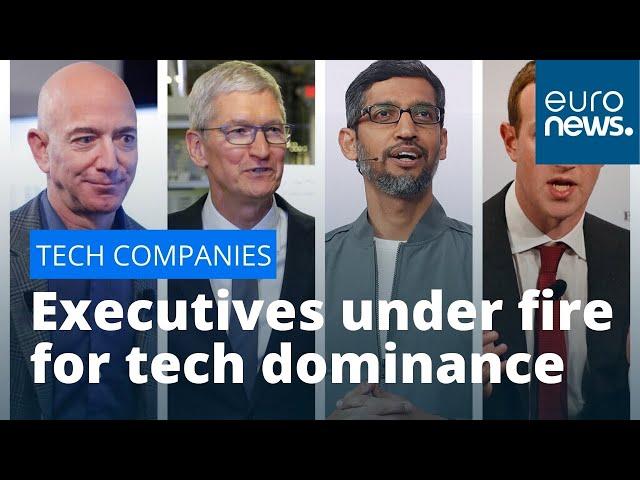 Tech companies: Executives under fire for tech dominance