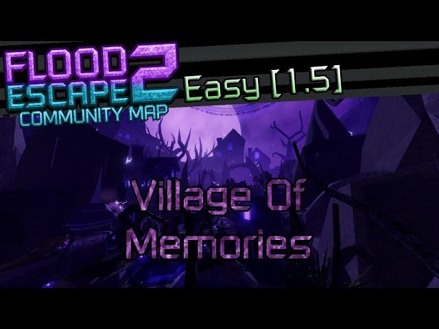 FE2CM: Village of Memories [EASY]