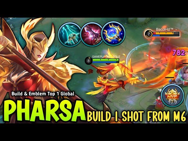 WTF DAMAGE!! TRY THIS PHARSA NEW 1 SHOT BUILD & EMBLEM FROM M6 - BUILD TOP 1 GLOBAL PHARSA