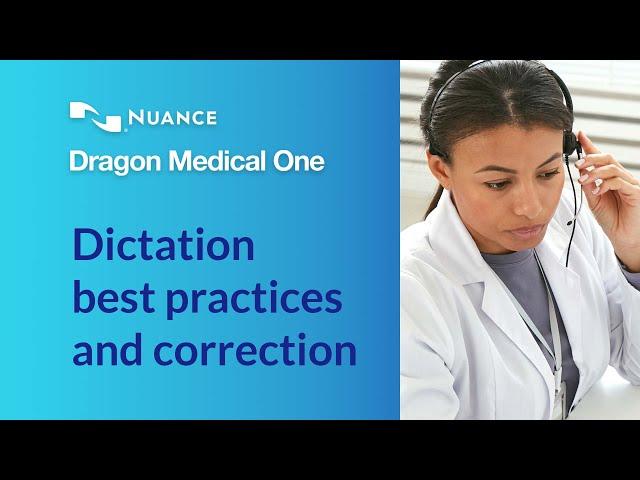 Dragon Medical One training video: Dictation best practices and correction - Tutorial