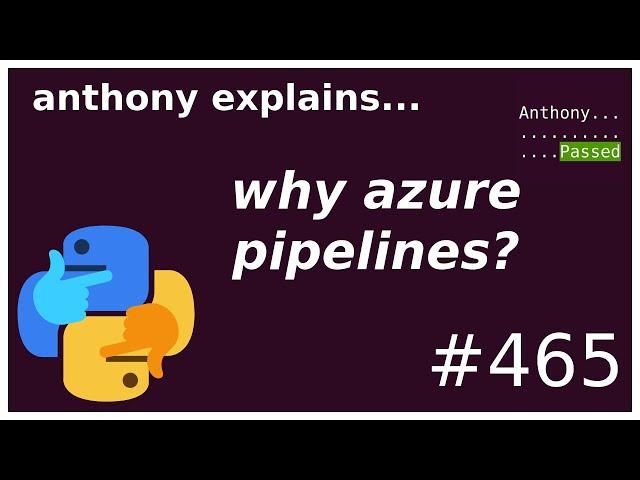 why do I use azure pipelines instead of github actions? (intermediate) anthony explains #465