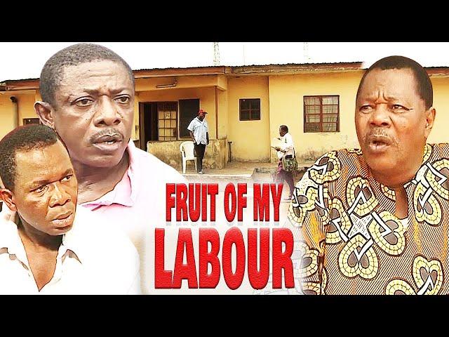 FRUITS OF MY LABOUR (SAM LOCO EFE, CHIWETALU AGU, NKEM OWOH) NOLLYWOOD CLASSIC MOVIES