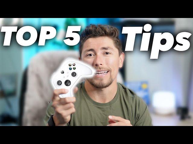 Top 5 Xbox Series S Tips & Tricks