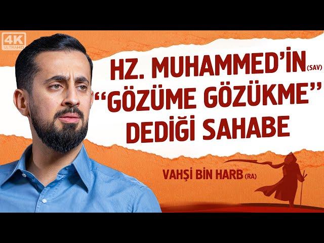 Hz. Muhammed'in (sav) ''Gözüme Gözükme'' Dediği Sahabe - Vahşi Bin Harb | Mehmet Yıldız @hayalhanem