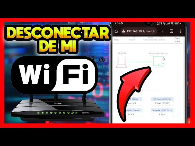 COMO DESCONECTAR A ALGUIEN DE MI RED WIFI