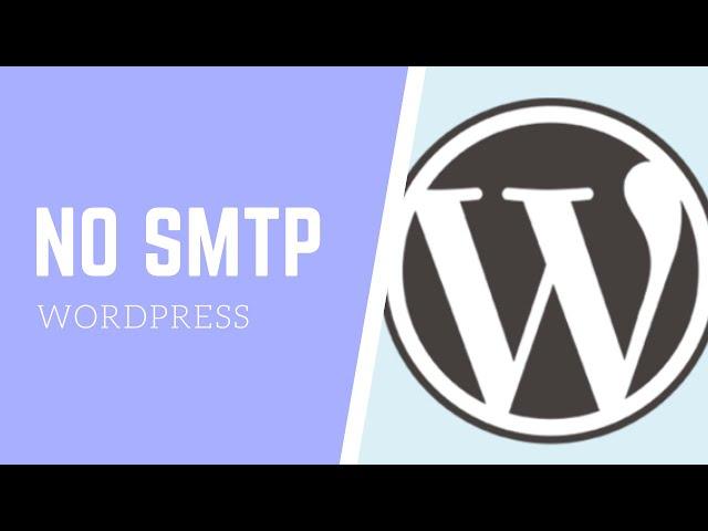 Wordpress Plugin - Send email without SMTP