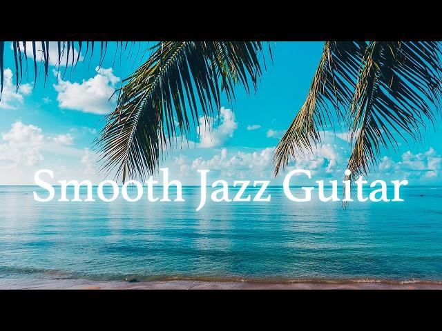 Calm Smooth Jazz Guitar | Good Vibes Music to Read, Relax, or Working | Cool Cafe & Lounge Bar Music