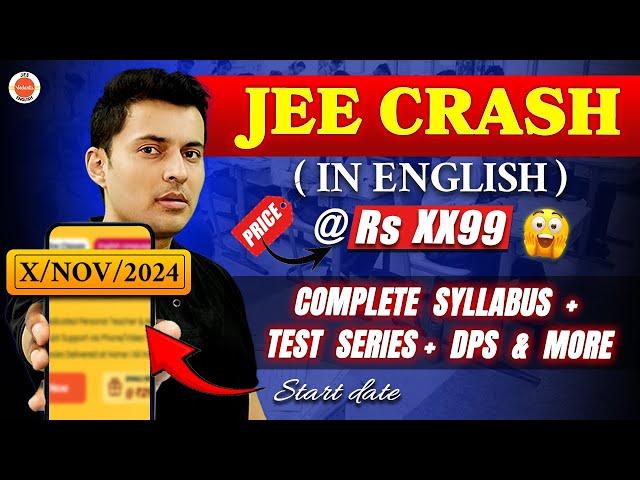 JEE 2025 | Crash Course batch starting date announced  | New offer for Next Batch 