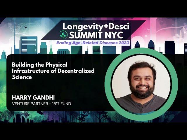 Building the physical Infrastructure of Decentralized Science: Harry Gandhi at EARD 2023