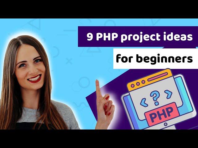 9 PHP projects ideas for beginners