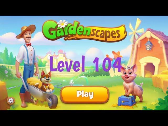 Gardenscapes Level 104 Super Hard Level