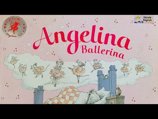 Angelina Ballerina by Katharine Holabird read by Bella @ Dreamy Storytellers