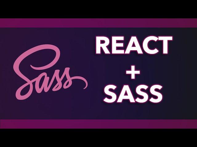 React and Sass Tutorial - Intro to SASS