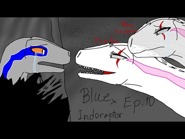 Blue x Indoraptor Ep.10 |Legends Never Die|