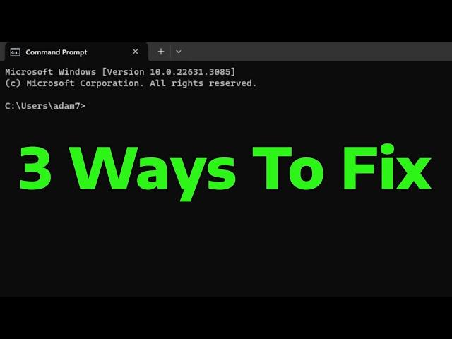 Fix Command Prompt CMD Not Opening/Working in Windows 11 | How To