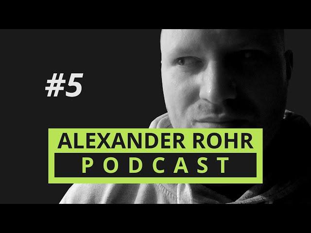 Alexander Rohr Podcast #5 | A Multi-Billion Dollar Business