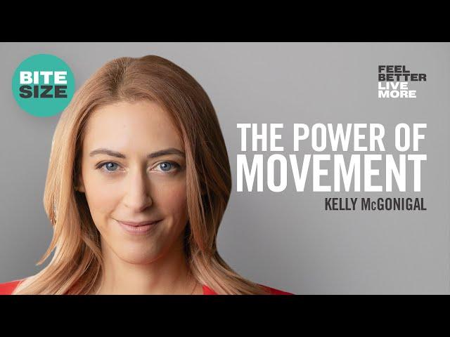 Stanford Psychologist Reveals How Movement Can Transform Your Life | Kelly McGonigal