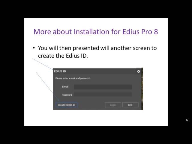 Edius Pro 8 or Edius Workgroup 8 Installation