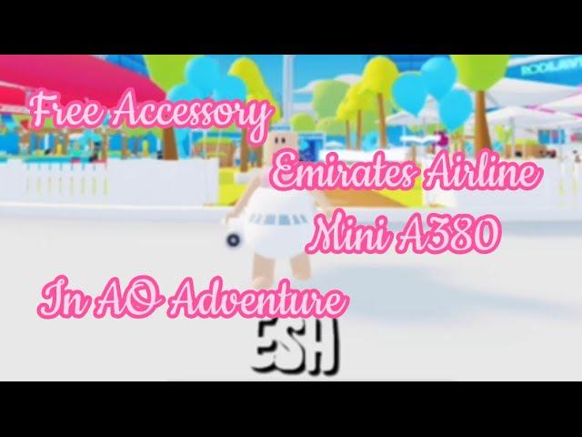 {Free Item} How to get Emirates Airline Mini A380 in AO Adventure