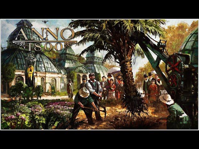 Anno 1800. Строим Новую Империю.