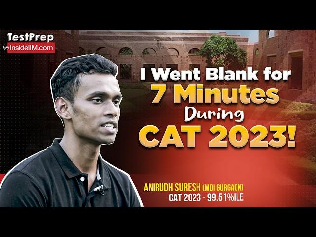 How I Stayed Focused and Scored 99.51%ile in CAT 2023 ft.Anirudh (MDI Gurgaon)