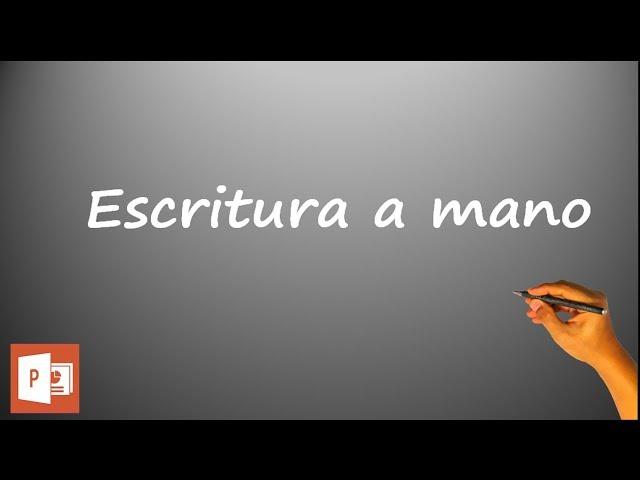 Tutorial PowerPoint.   Animaciones.    Efecto escritura a mano  