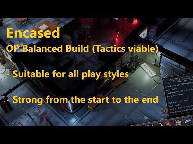 Encased Insane OP Balanced Build