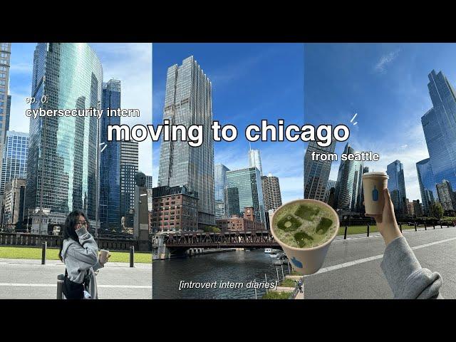 introvert intern diaries | ep. 0: moving to chicago for my internship ️