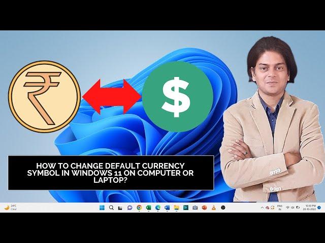 How to Change Default Currency Symbol in Windows 11 on Computer or Laptop?