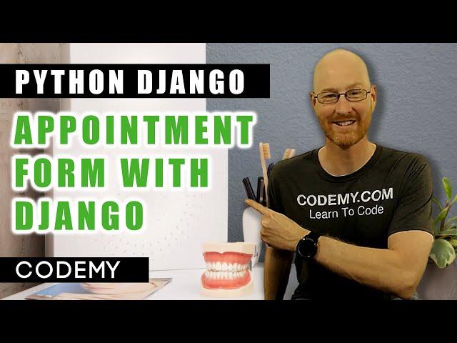 Build Dental Appointment Form - Python Django Dentist Website #10