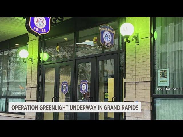 'Operation Greenlight' underway in Grand Rapids