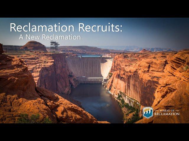 Reclamation Recruits: A New Reclamation