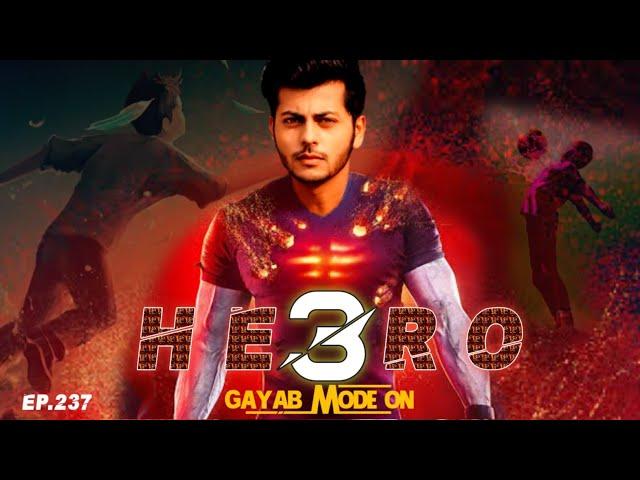 Hero Gayab Mode On Episode 237 | Hero Gayab Mode On Season 3 | Zi New Update Tv