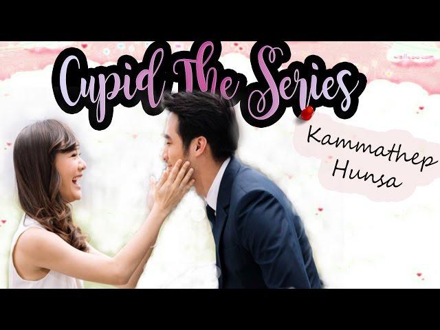 [Eng Sub] Official Teaser 'Cupid the Series' : : "Kammathep Hunsa"