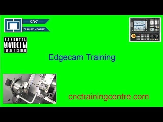 CNC Training Centre Offer EdgecamTraining and Edgecam Support
