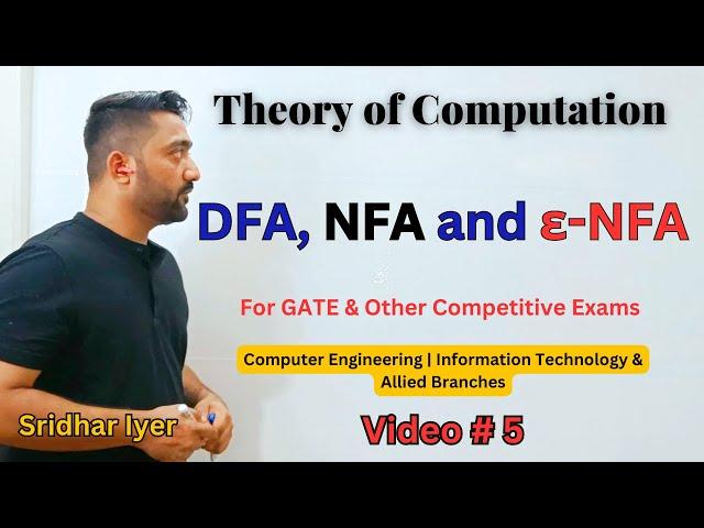 Video 5 DFA, NFA and Epsilon NFA | TOC Masterclass | Sridhar Iyer