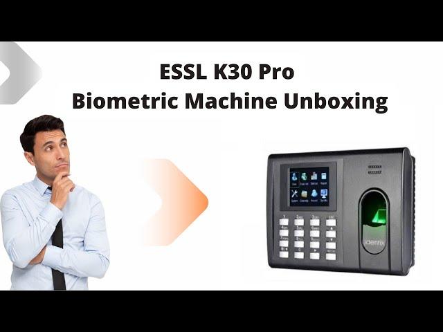 essl biomatric unboxing | essl k30 biometric machine installation | @BMTechnologyChannel