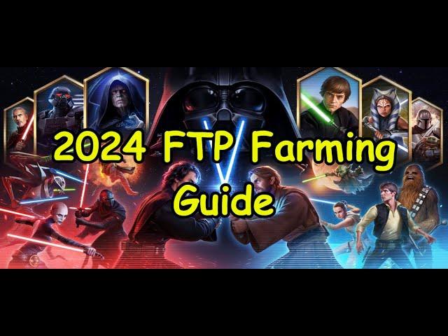 2024 SWGOH FTP Farming Guide