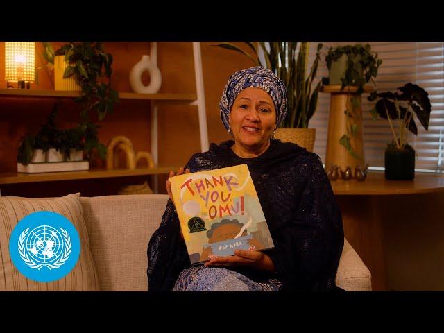 A Special Holiday Reading: “Thank You, Omu” by UN Deputy Chief Amina J. Mohammed | United Nations