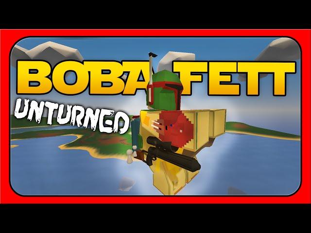 Unturned  BOBA FETT Armor, Jetpack, and Blaster!