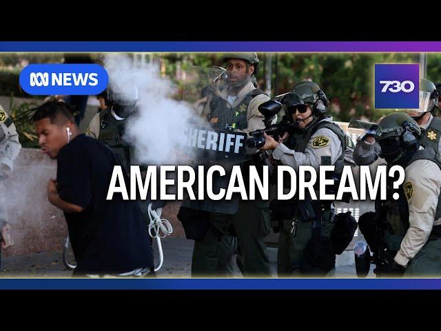 From American Dream to American nightmare: Inside the LA protests | 7.30