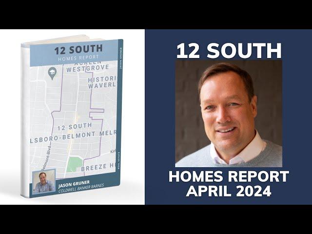 12 South Homes Price Report April 2024 Nashville, TN