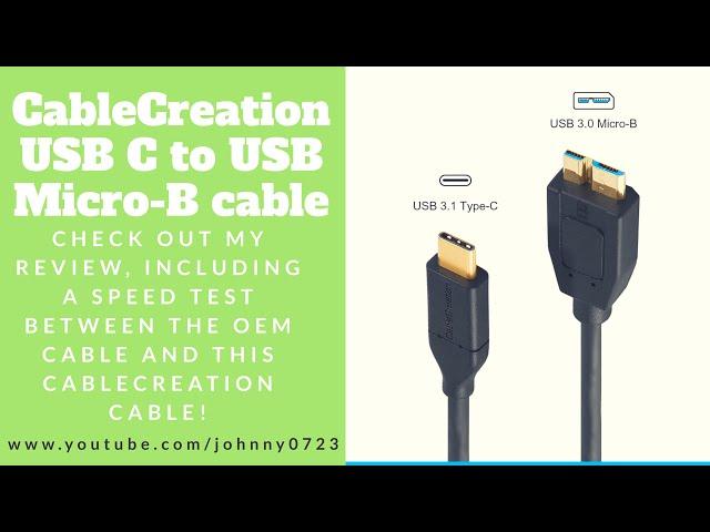 CableCreation USB C to Micro-B 3.0 (Gen2/ 10G) review and speed test vs OEM Seagate HD cable